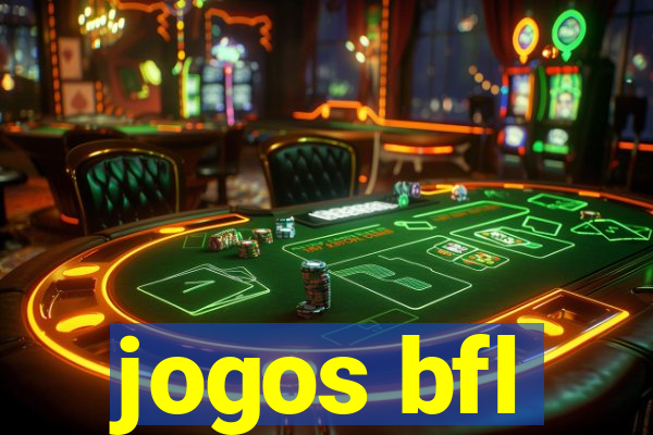 jogos bfl